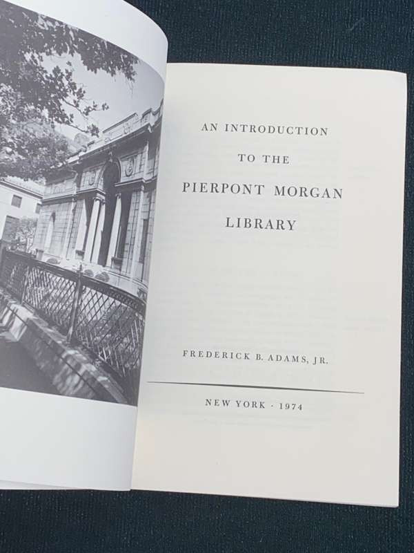 AN INTRODUCTION TO THE PIERPONT MORGAN LIBRARY
