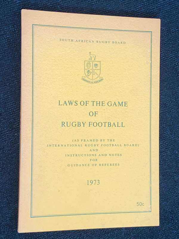 LAWS OF THE GAME OF RUGBY FOOTBALL 1973 SA RUGBY BOARD