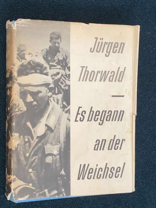 ES BEGANN AN DEI WEICHSEL - JURGEN THORWALD