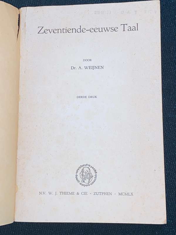 ZEVENTIENDE -EEUWSE TAAL DOOR DR. A. WEIJNEN