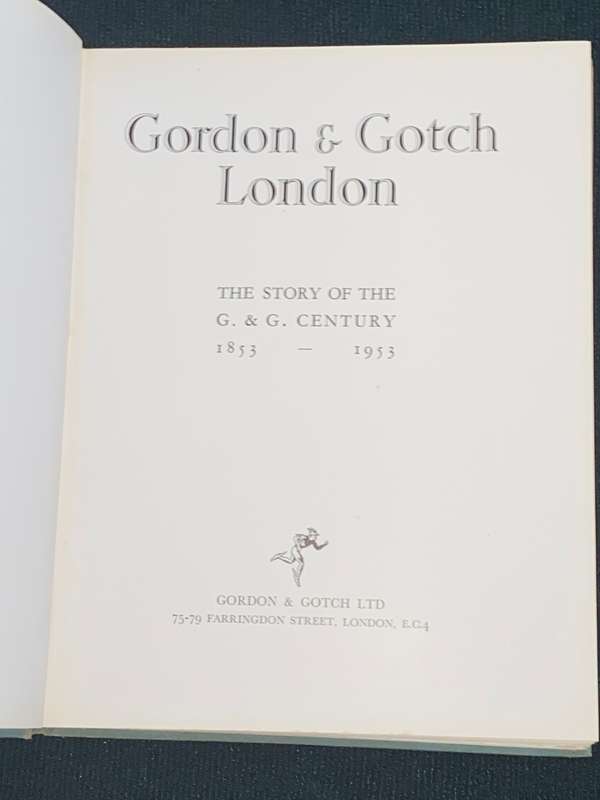 GORDON & GOTCH THE HISTORY OF THE G & G CENTURY 1853-1953 SIGNED