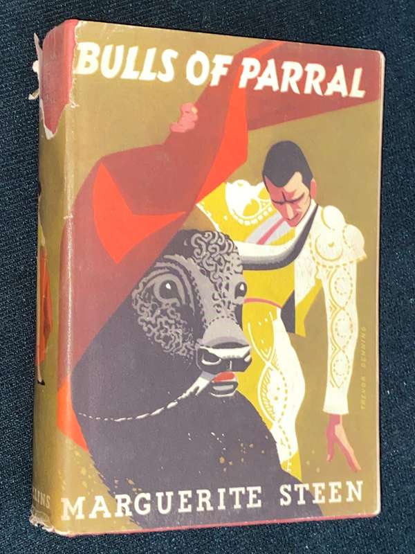 BULLS OF PARRAL BY MARGUERITE STEEN