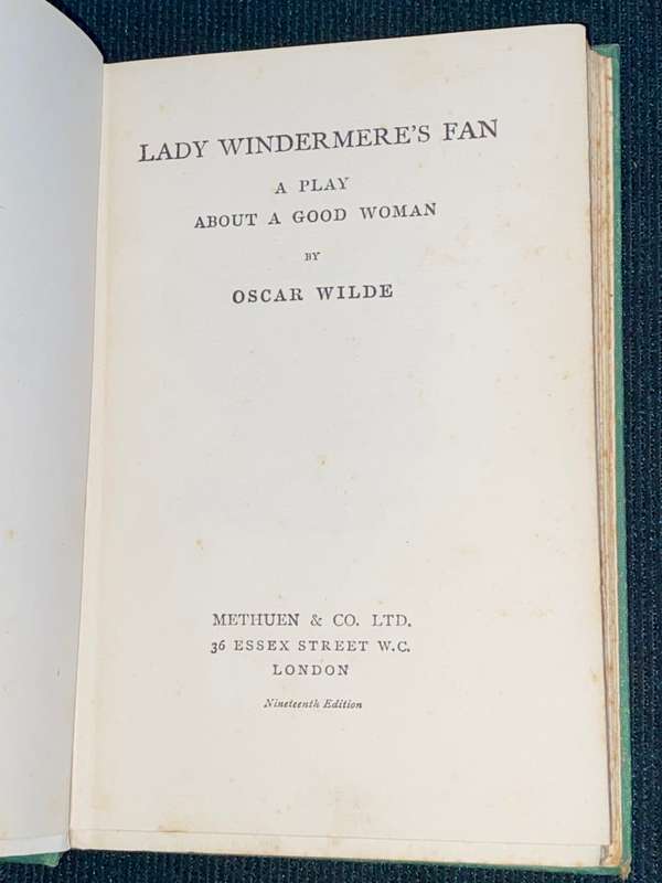 LADY WINDERMERE`S FAN A PLAY ABOUT A GOOD WOMAN BY OSCAR WILDE