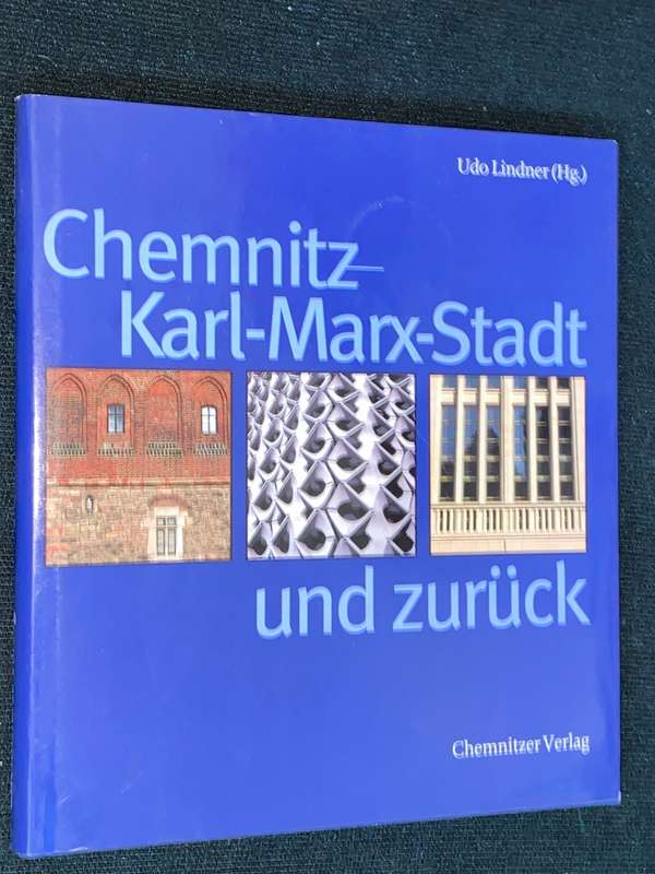 CHEMNITZ KARL-MARX-STADT UND ZURUCK   UDO LINDNER
