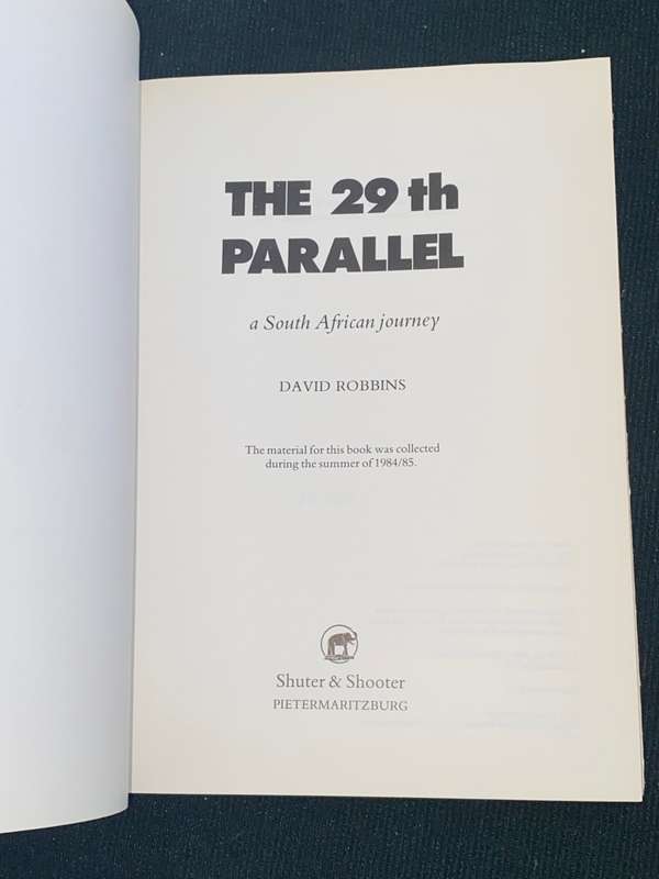 THE 29TH PARALLEL A SOUTH AFRICAN JOURNEY BY DAVID ROBBINS
