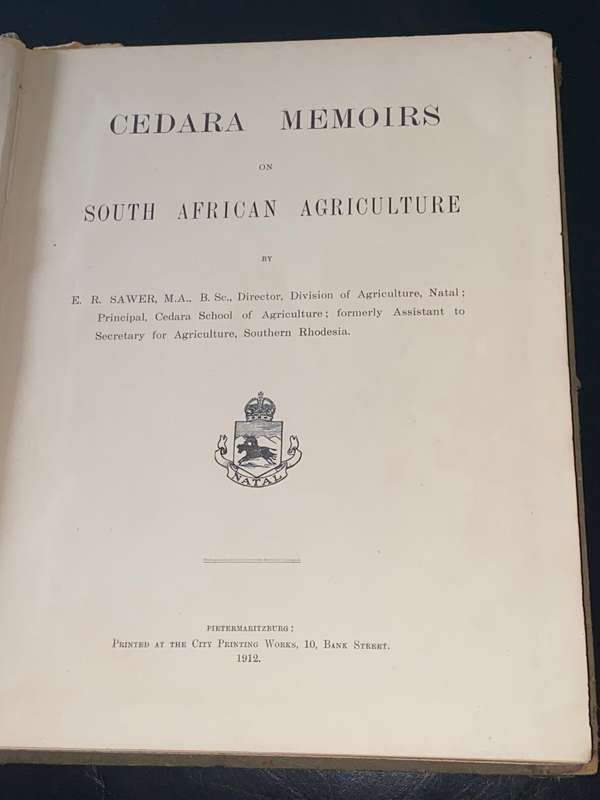 CEDARA MEMOIRS ON SOUTH AFRICAN AGRICULTURE BY E.R. SAWER  VOLUMES 2 & 3 1911, 1912