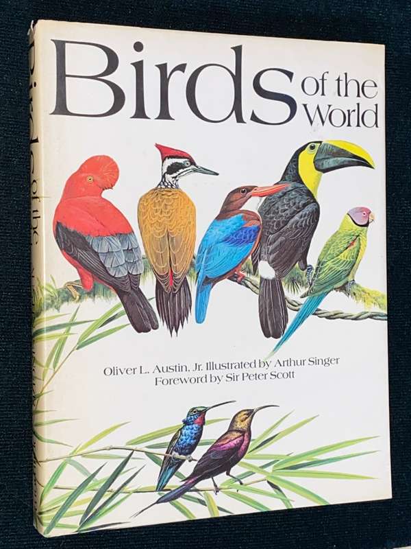 BIRDS OF THE WORLD BY OLIVER L. AUSTIN