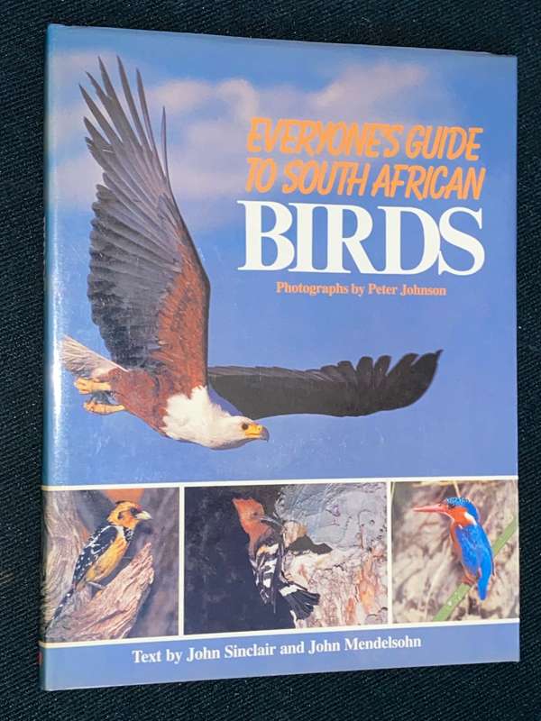 EVERYONE`S GUIDE TO SOUTH AFRICAN BIRDS