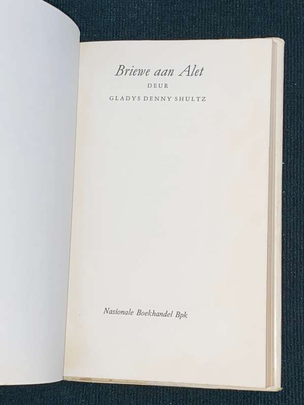 BRIEWE AAN ALET DEUR GLADYS DENNY SHULTZ