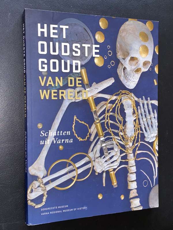 HET OUDSTE GOUD VAN DE WERELD - SCHATTEN UIT VARNA