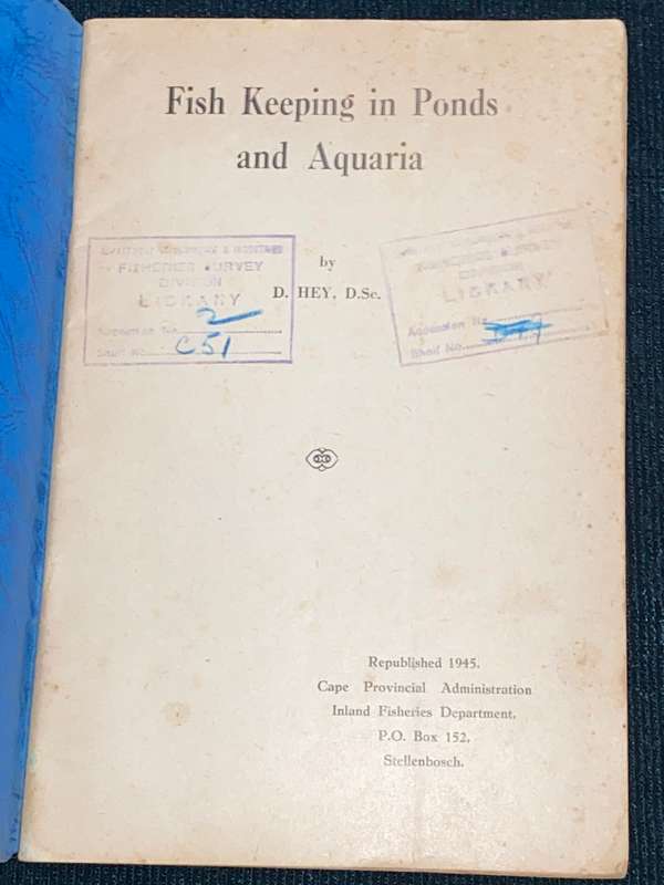 FISH KEEPING IN PONDS AND AQUARIA BY D. HEY 1945 EX-LIBRARY EDITION