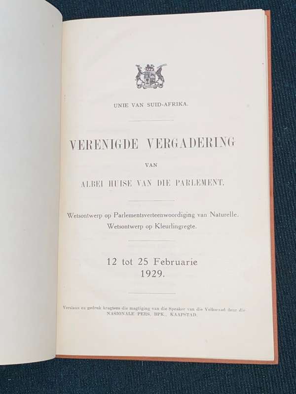 UNIE VAN SUID-AFRIKA VERENINGDE VERGADERING VAN ALBEI HUISE VAN DIE PARLEMENT 12 TOT 25 FEB 1929