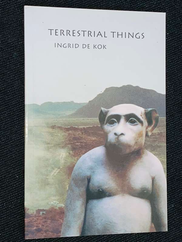 TERRESTRIAL THINGS BY INGRID DE KOK SIGNED