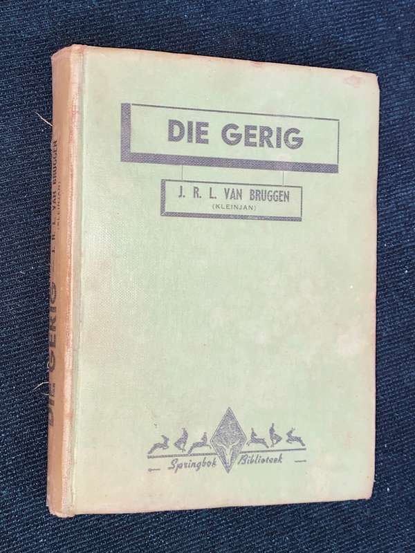 DIE GERIG DEUR J.R.L. VAN BRUGGEN (KLEINJAN)