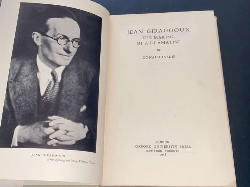 JEAN GIRAUDOUX THE MAKING OF A DRAMATIST BY DONALD INSKIP SIGNED