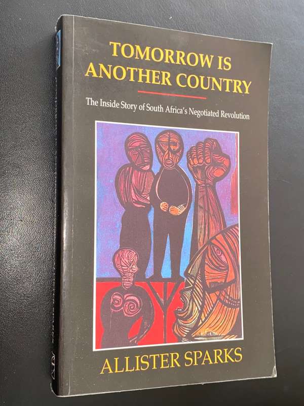 TOMORROW IS ANOTHER COUNTRY BY ALLISTER SPARKS SIGNED