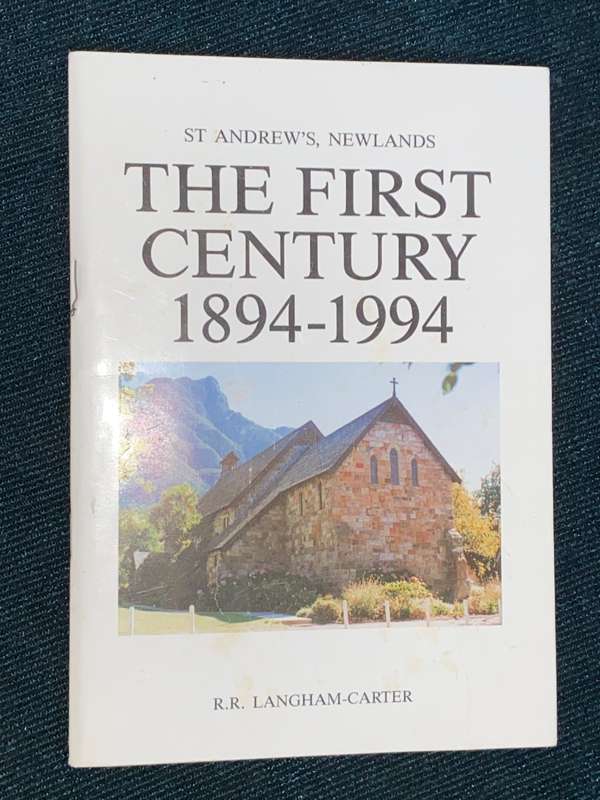 ST. ANDREWS NEWLANDS THE FIRST CENTURY 1894-1994 BY R.R. LANGHAM-CARTER
