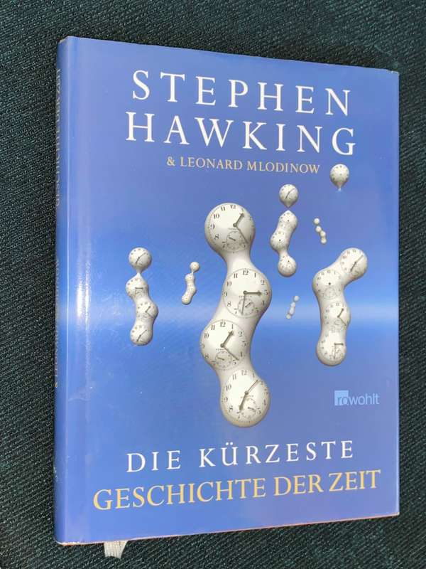 STEPHEN HAWKING & LEONARD MLODINOW DIE KURZESTE GESCHICHTE DER ZEIT