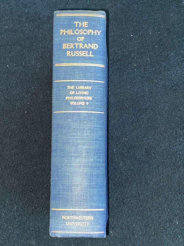 THE PHILOSOPHY OF BERTRAND RUSSELL - THE LIBRARY OF LIVING PHILOSOPHERS VOL FIVE 1944