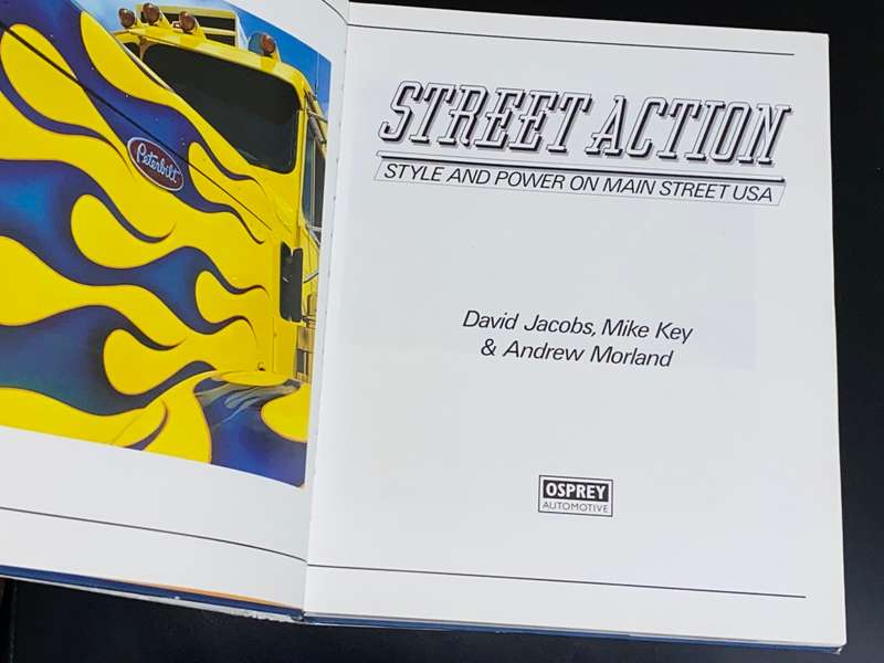 STREET ACTION STYLE AND POWER ON MAIN STREET USA BY DAVID JACOBS, MIKE KEY AND ANDREW MORLAND