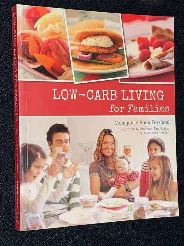 LOW-CARB LIVING FOR FAMILIES MONIQUE LE ROUX FORSLUND