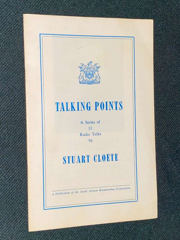 TALKING POINTS A SERIES OF 11 RADIO TALKS BY STUART CLOETE 1964 BOOKLET