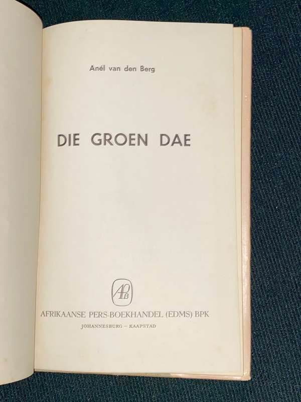 DIE GROEN DAE DEUR ANEL VAN DEN BERG