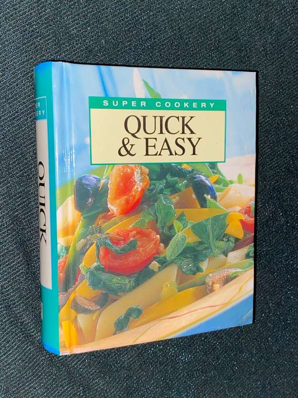 SUPER COOKERY QUICK & EASY RECIPE BOOK