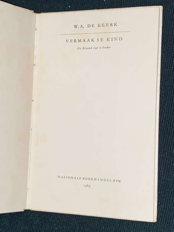 VERMAAK SE KIND DEUR W.A. DE KLERK 1963
