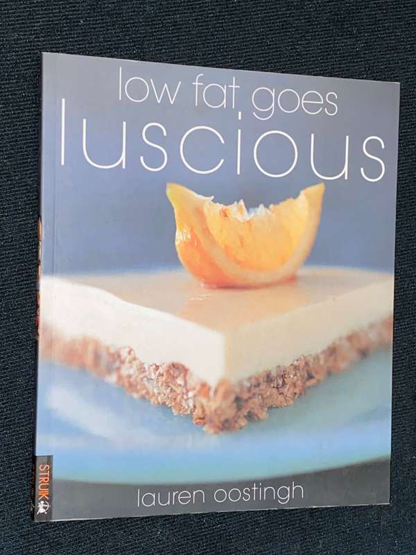 LOW FAT GOES LUSCIOUS BY LAUREN OOSTINGH