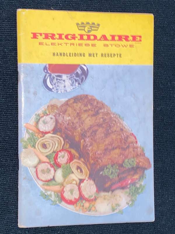 FRIDGIDAIRE ELECTRIC STOVES INSTRUCTION MANUAL WITH RECIPES
