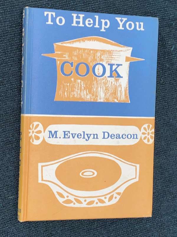 TO HELP YOU COOK BY M. EVELYN DEACON