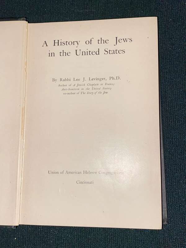 HISTORY OF THE JEWS IN THE UNITED STATES BY RABBI LEE J. LEVINGER
