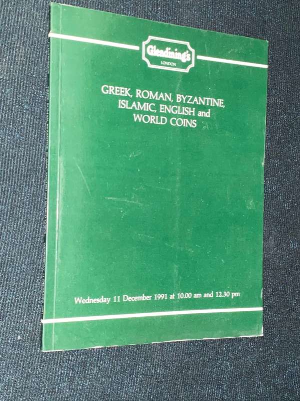 GLENDINING`S GREEK, ROMA, BYZANTINE , ISLAMIC, ENGLISH AND WORLD COINS 1991 CATALOGUE