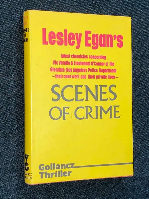 LELEY EGAN`S SCENES OF CRIME