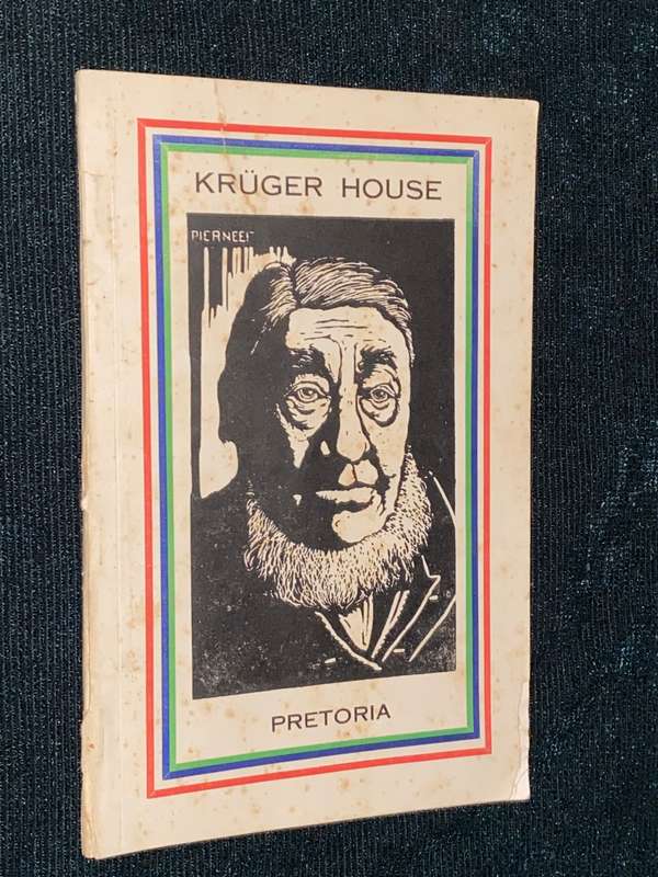 KRUGER HOUSE PRETORIA A BROCHURE FOR VISITORS BY DR W.J. DE KOCK