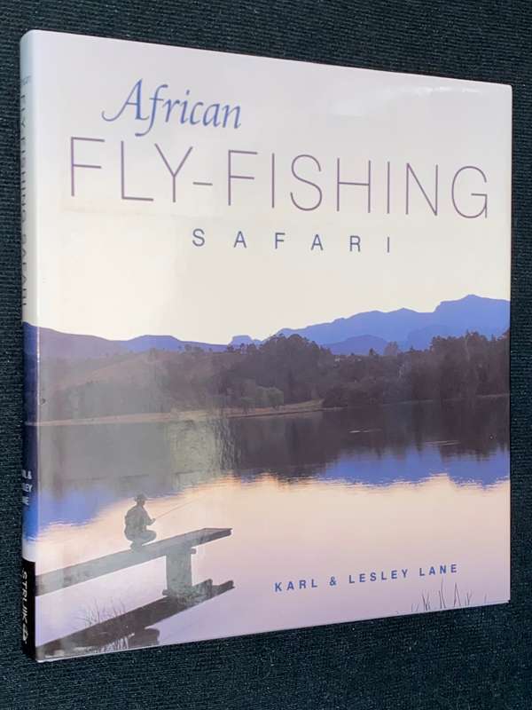 AFRICAN FLY-FISHING SAFARI BY KARL & LESLEY LANE