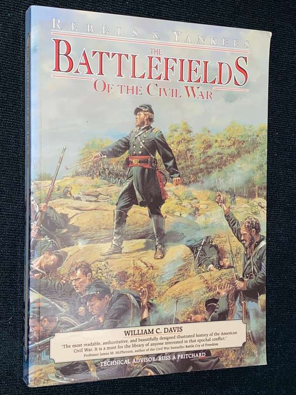 THE BATTLEFIELDS OF THE CIVIL WAR BY WILLIAM C. DAVIS