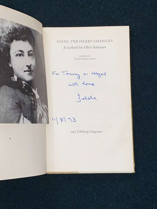 UNTIL THE HEART CHANGES A GARLAND FOR OLIVE SCHREINER EDITED BY ZELDA FRIEDLANDER SIGNED