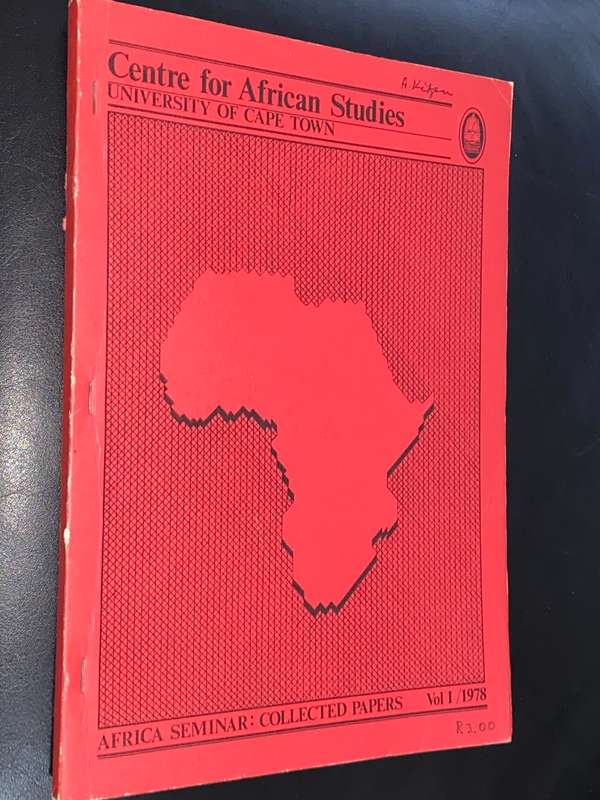 CENTRE FOR AFRICAN STUDIES - AFRICA SEMINAR : COLLECTED PAPERS VOL1/1978