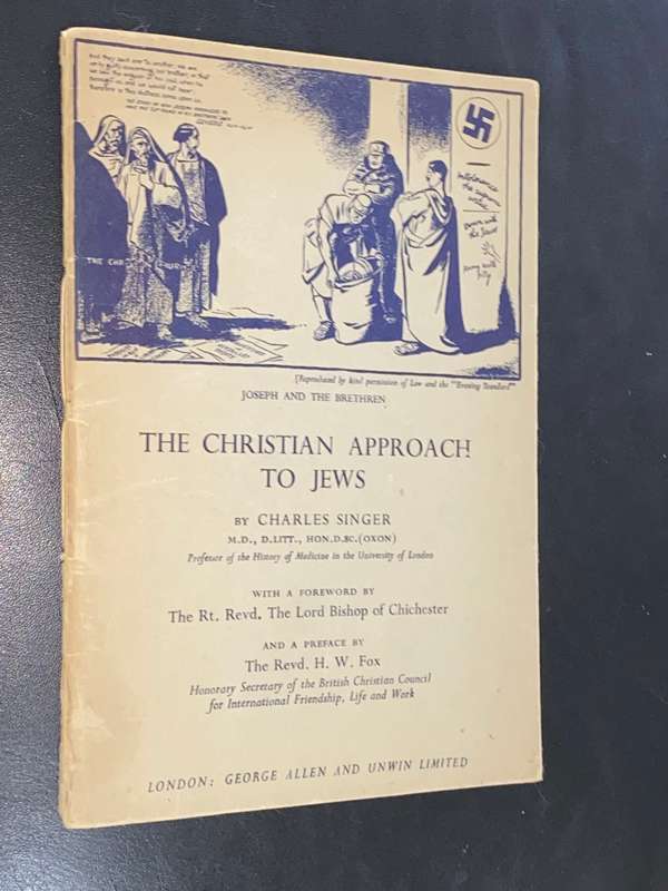 THE CHRISTIAN APPROACH TO JEWS BY CHARLES SINGER 1937 1ST EDITION