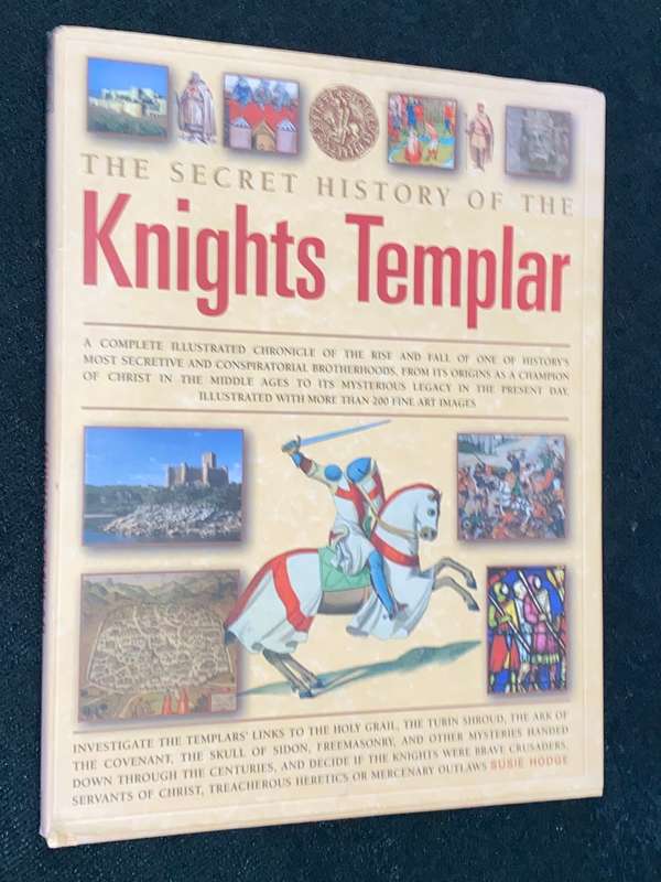 THE SECRET HISTORY OF THE KNIGHTS TEMPLAR