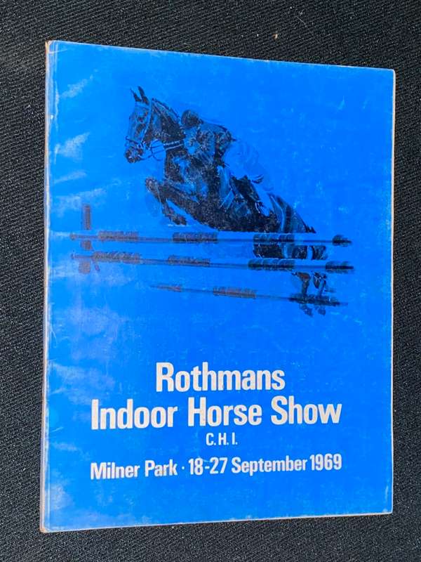 ROTHMANS INDOOR HORSE SHOW MILNER PARK 18-27 SEPTEMBER 1969