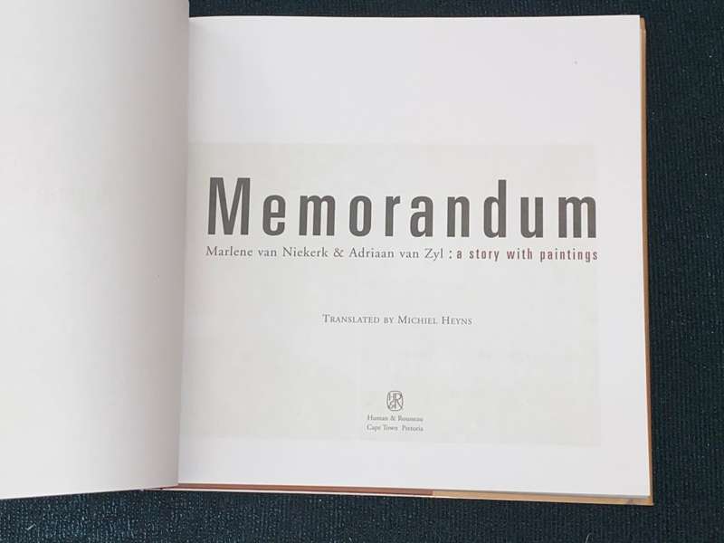 MEMORANDUM BY MARLENE VAN NIEKERK & ADRIAAN VAN ZYL A STORY WITH PAINTINGS