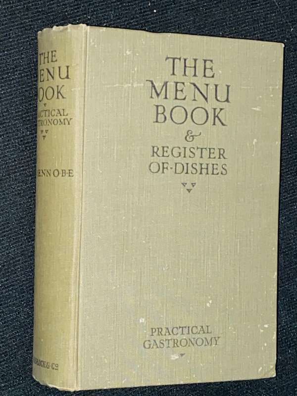THE MENU BOOK & REGISTER OF DISHES PRACTICAL. GASTRONOMY BY C. HERMAN SENN