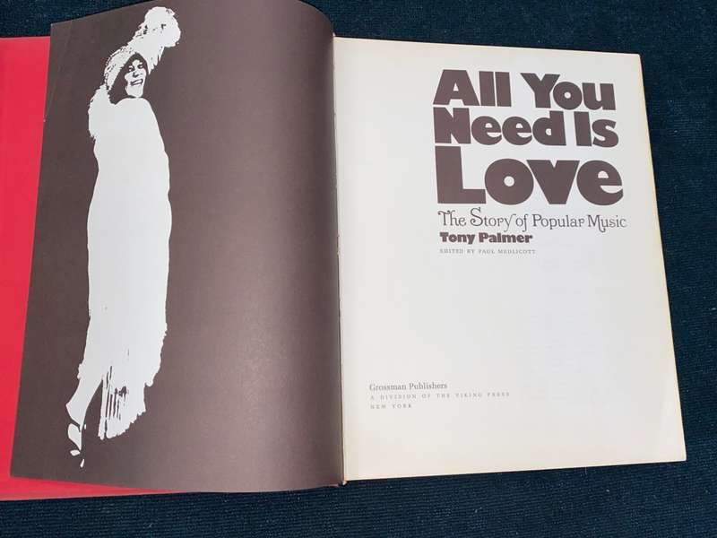 ALL YOU NEED IS LOVE THE STORY OF POPULAR MUSIC BY TONY PALMER 1976