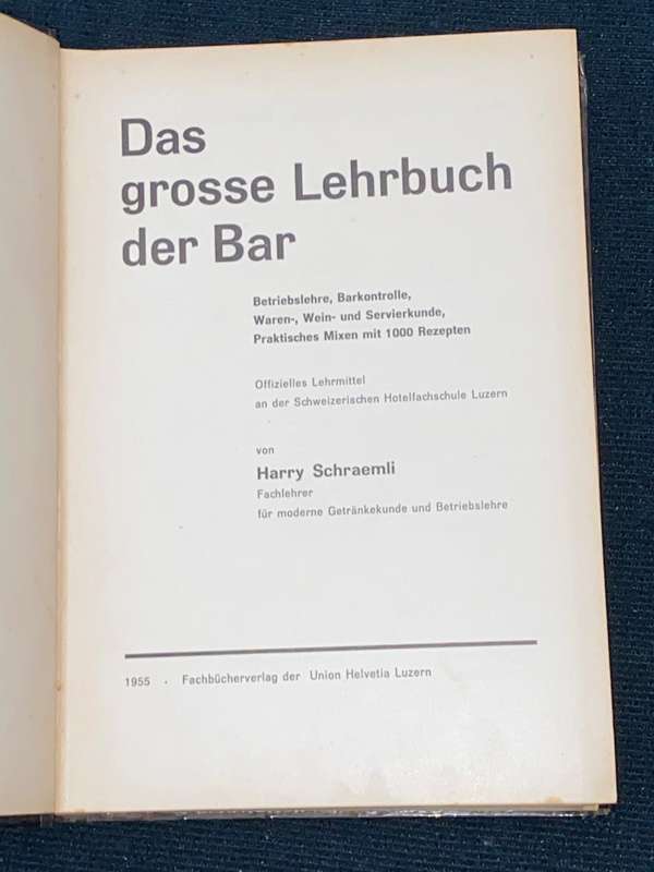 DAS GROSSE LEHRBUCH DER BAR - HARRY SCHRAEMLI VINTAGE GERMAN COCKTAIL BOOK
