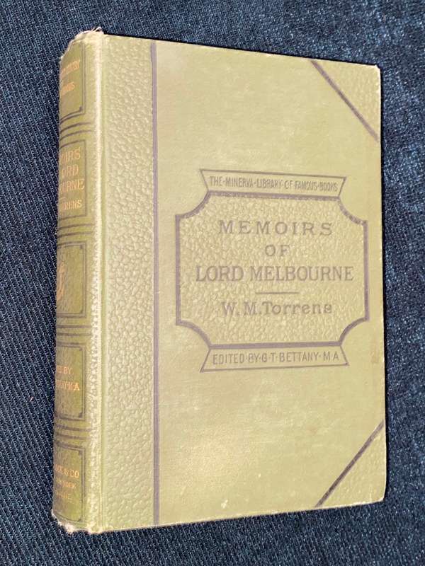 MEMOIRS OF WILLIAM LAMB SECOND VISCOUNT OF MELBOURNE BY W.M. TORRENS 1890
