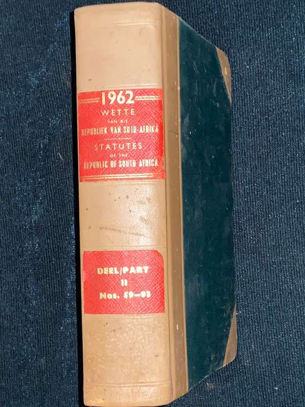 STATUTES OF THE UNION OF SOUTH AFRICA 1962 PART 2\WETTE VAN DIE UNIE VAN SUID-AFRIKA 1962 DEEL 2