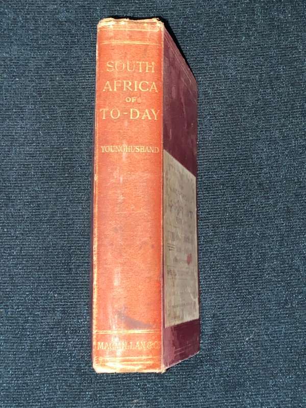 SOUTH AFRICA TO-DAY BY CAPTAIN FRANCIS YOUNGHUSBAND 1899
